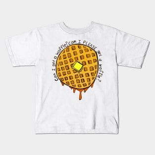 Can I PLEASE Get a Waffle Kids T-Shirt